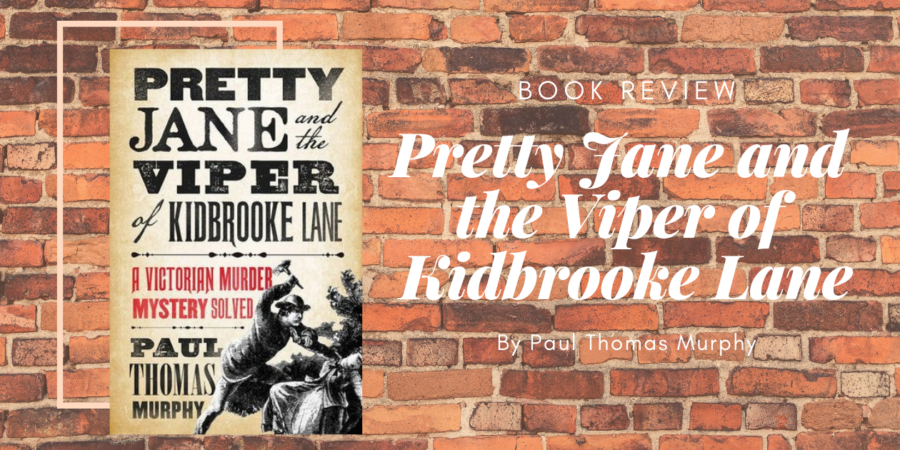 Pretty Jane and the Viper of Kidbrooke Lane Paul Thomas Murphy