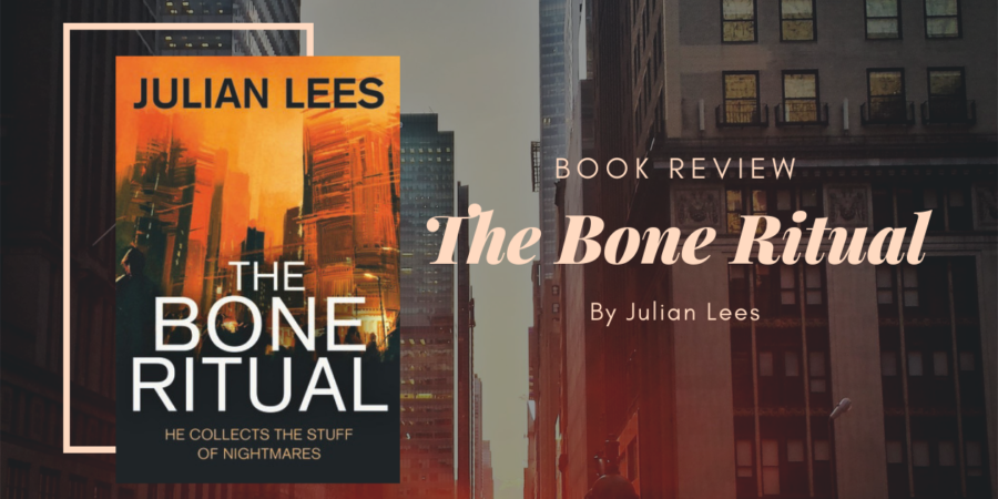 The Bone Ritual by Julian Lees