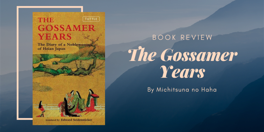 The Gossamer Years by Michitsuna no Haha, Translated by Edward Seidensticker