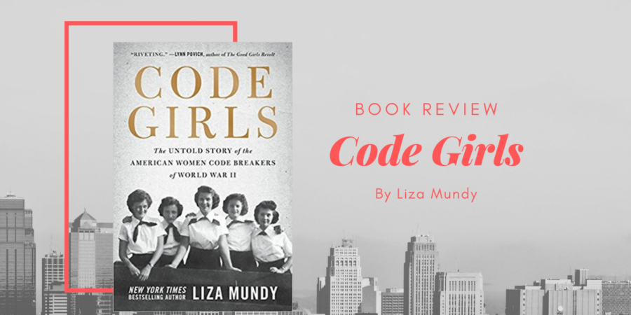 Code Girls by Liza Mundy