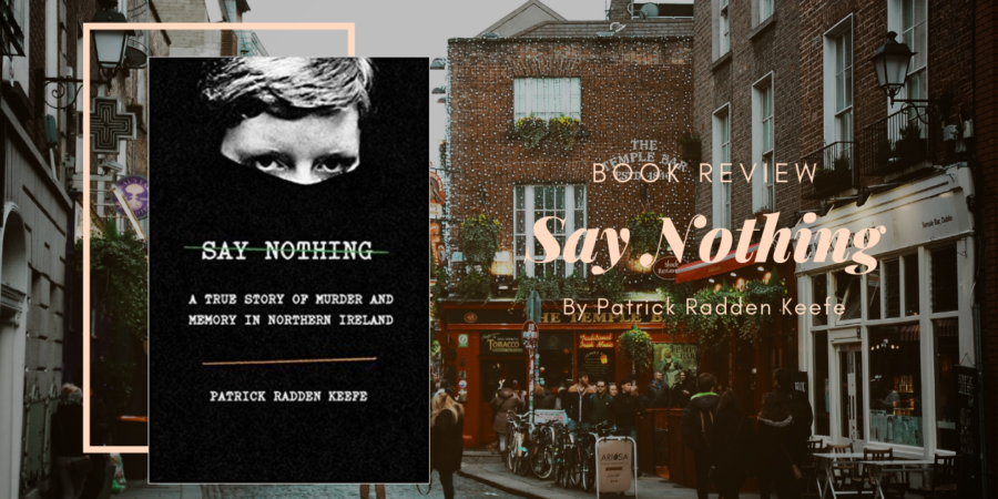 Say Nothing by Patrick Radden Keefe