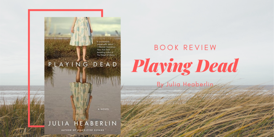 playing dead by julia heaberlin