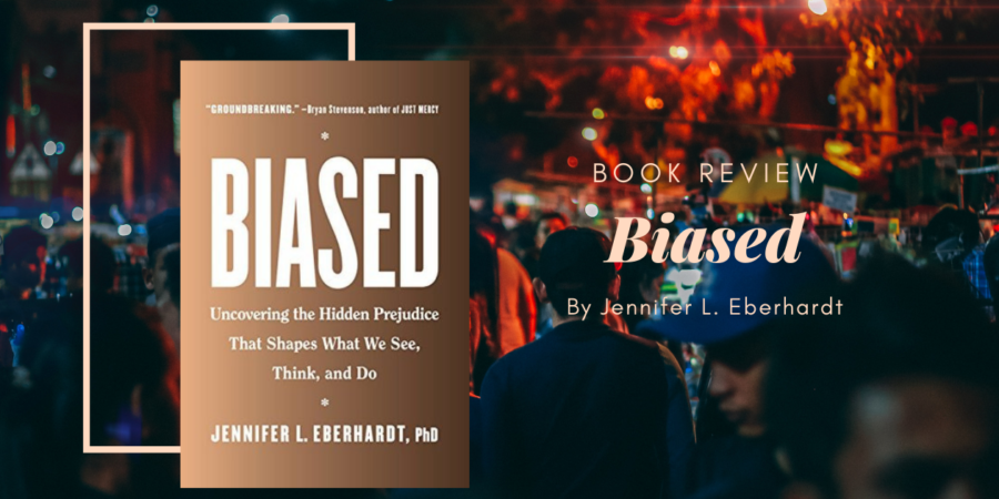 Biased by Jennifer L. Eberhardt