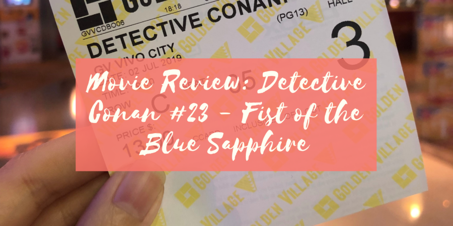 Detective Conan Fist of the Blue Sapphire Movie Review