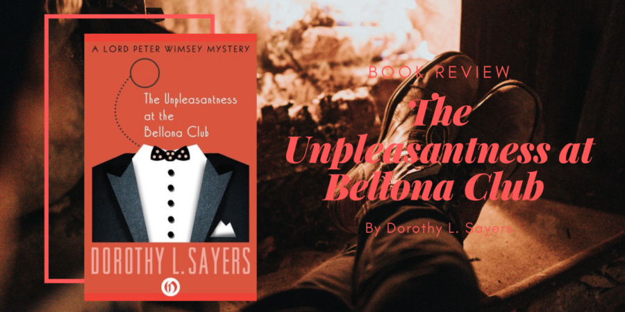 The Unpleasantness at Bellona Club by Dorothy Sayers