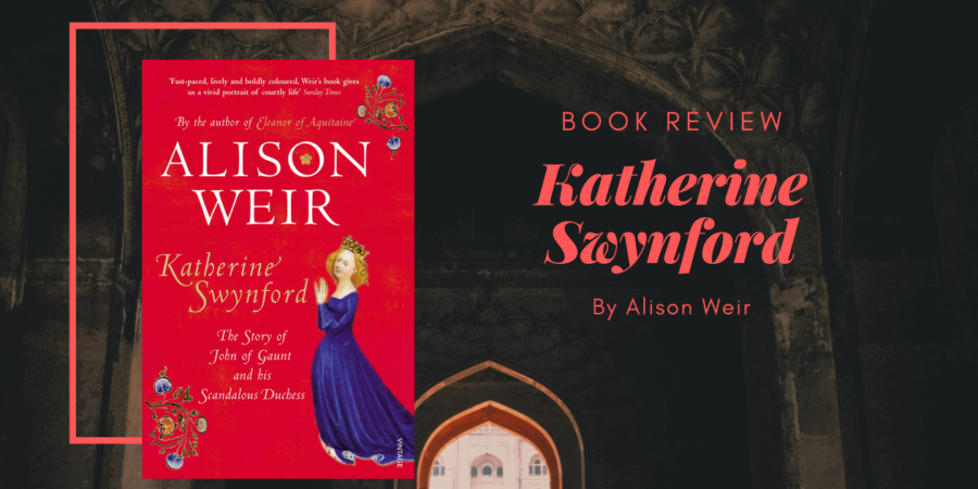 Katherine Swynford by Alison Weir