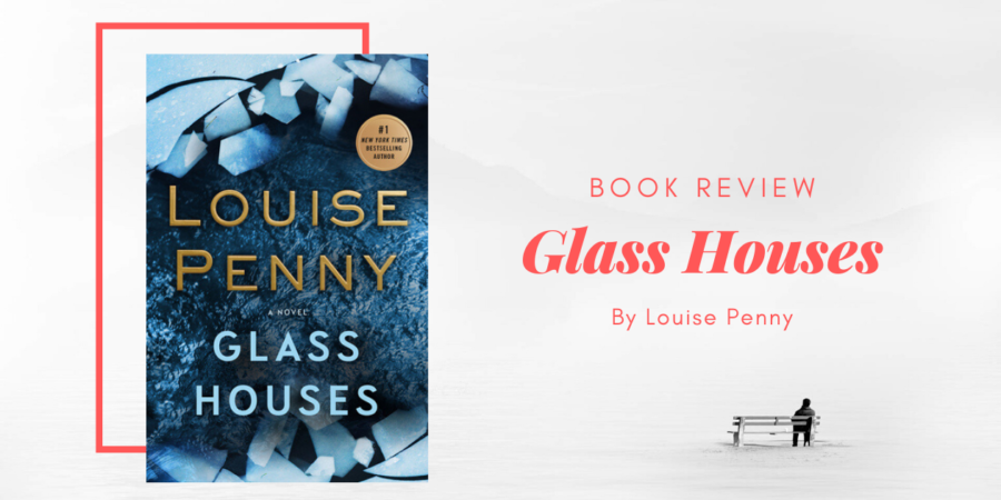 Glass Houses By Louise Penny Eustea Reads