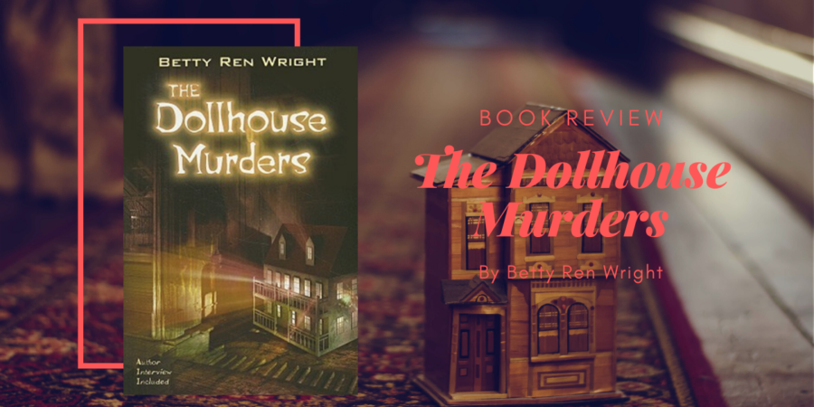 Dollhouse Murders by Betty Ren Wright