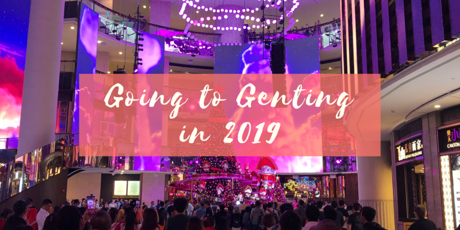 Going to Genting in 2019