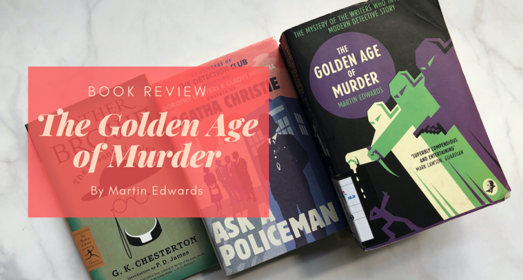 the-golden-age-of-murder-by-martin-edwards-eustea-reads