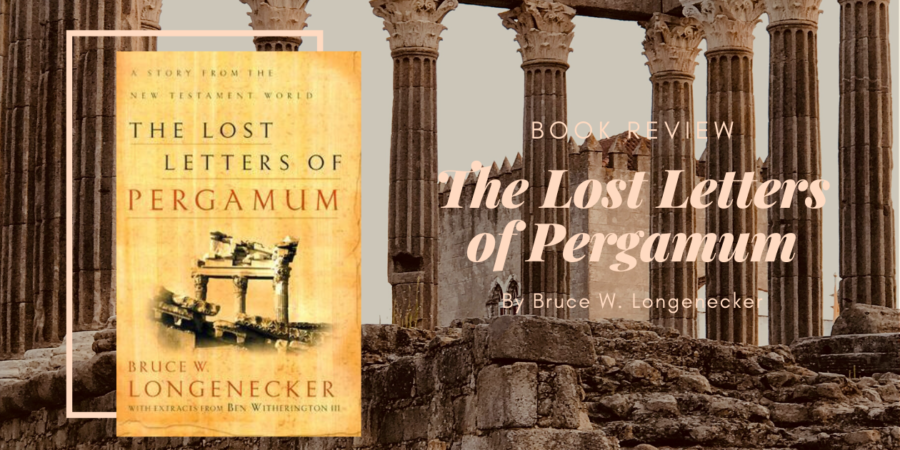 The Lost Letters of Pergamum by Bruce W Longenecker