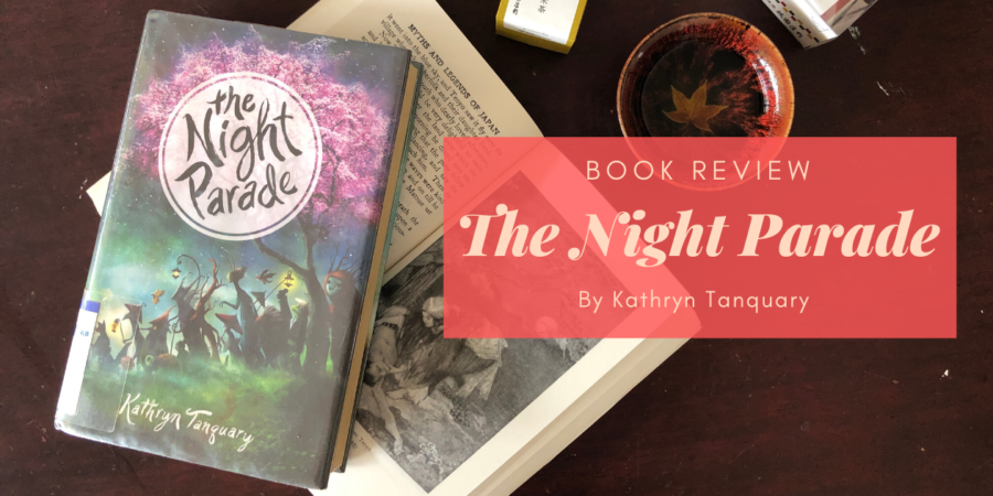 The Night Parade by Kathryn Tanquary