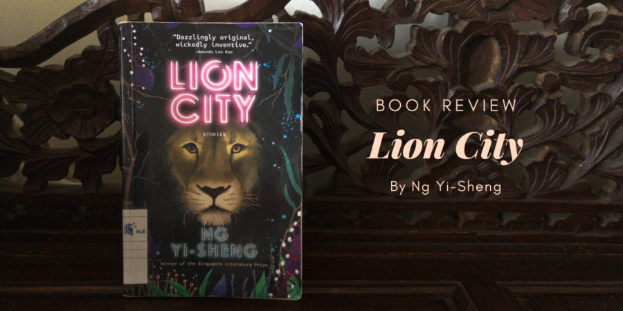 Lion City by Ng Yi-Sheng