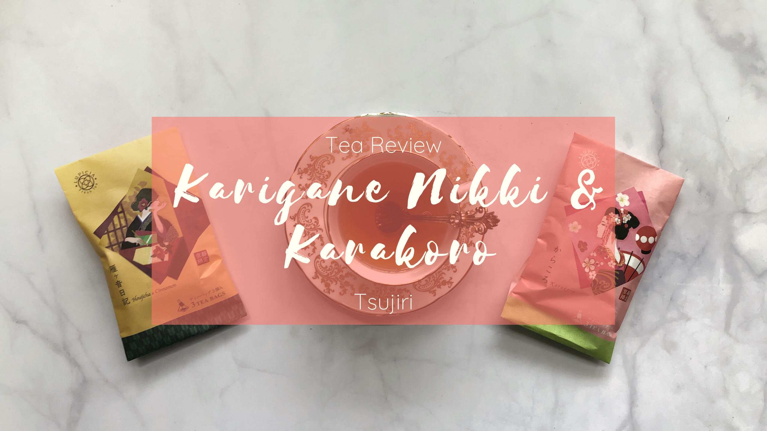 Tea Review: Karigane Nikki and Karakoro from Lupicia – Eustea Reads