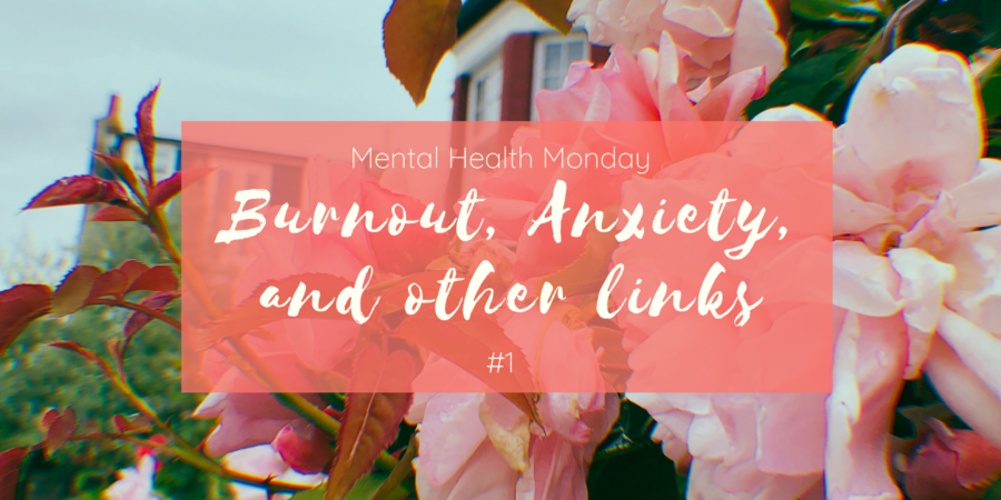 Mental Health Monday Burnout Anxiety