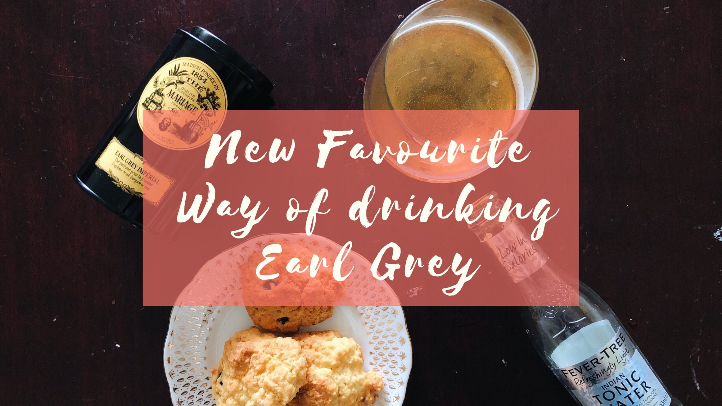 This may be my favourite way of drinking Earl Grey – Eustea Reads