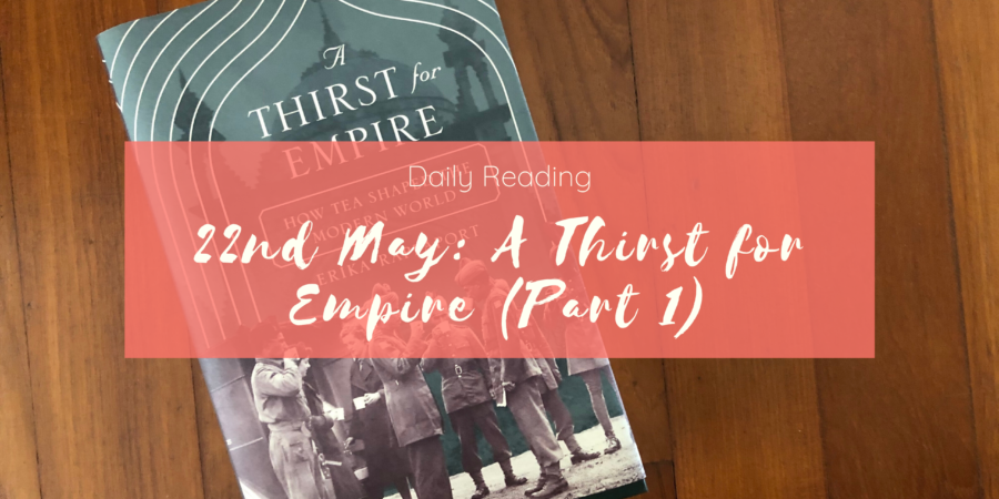 Daily Reading 23rd May Thirst for Empire 1