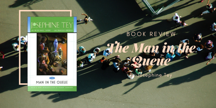 The Man in the Queue by Josephine Tey