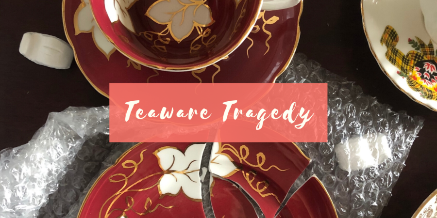 Teaware Tragedy