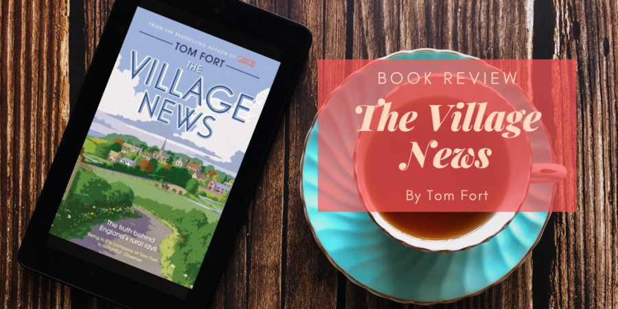 The Village News by Tom Fort