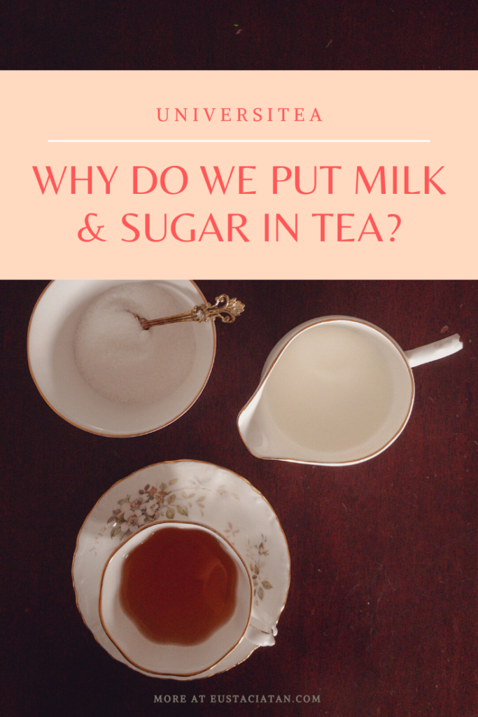 History of Milk and Sugar in Tea Eustea