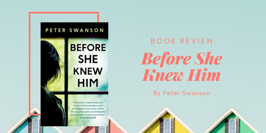 Before She Knew Him by Peter Swanson