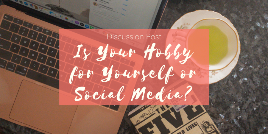 Is Your Hobby for You or Your Blog Instagram