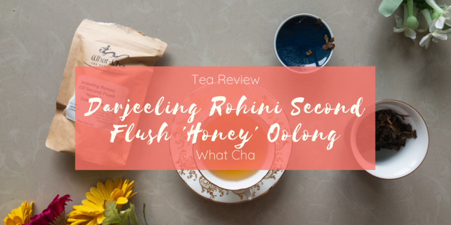 Darjeeling Rohini 'Honey' Oolong Tea