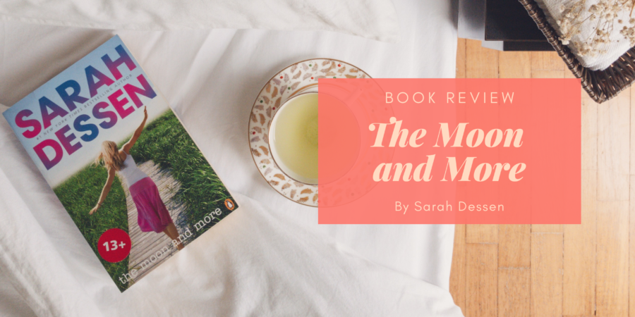 The Moon and More by Sarah Dessen