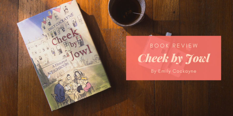 Cheek by Jowl by Emily Cockayne