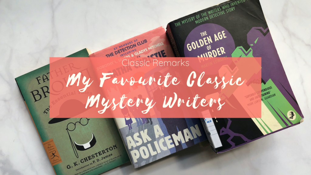 classic-remarks-my-favourite-classic-mystery-writers-eustea-reads