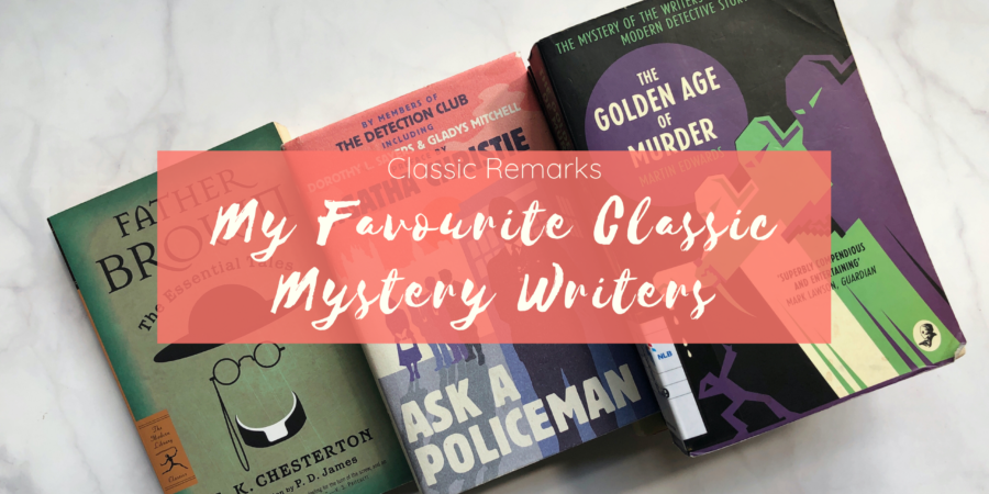 My Favourite Classic Mystery Writers