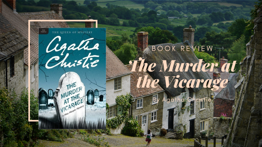 Agatha christie is well known. The Murder at the Vicarage. Listen the Murder at the Vicarage.