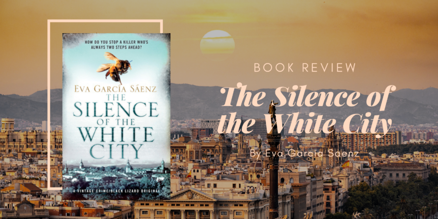 The Silence of the White City by Eva Garcia Saenz