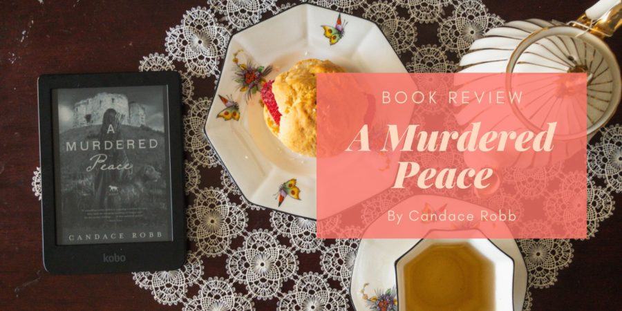 A Murdered Peace by Candace Robb