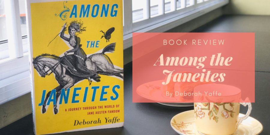 Among the Janeites by Deborah Yaffe