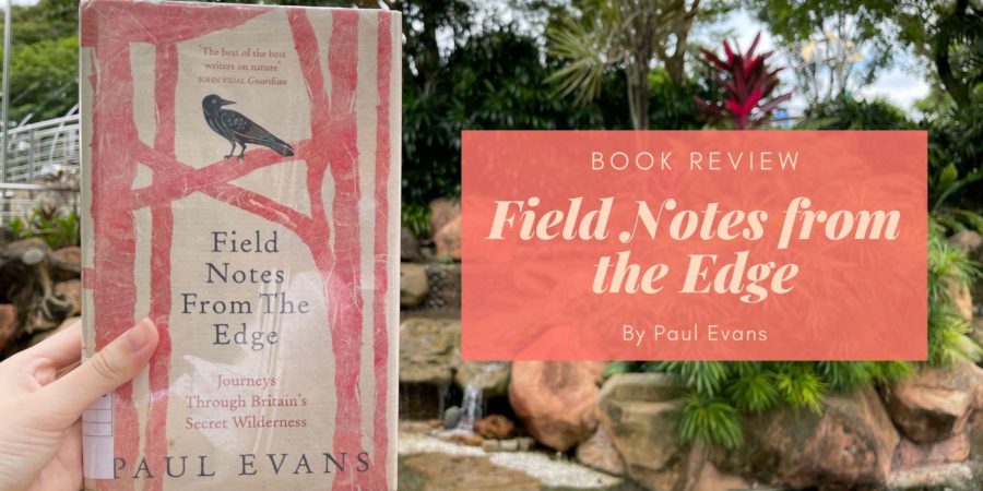 Field Notes from the Edge by Paul Evans