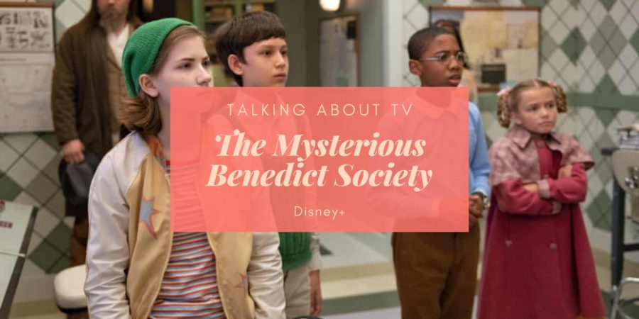 The Mysterious Benedict Society (Disney+)