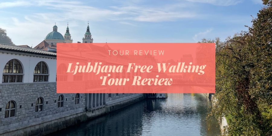 Ljubljana Free Walking Tour Review