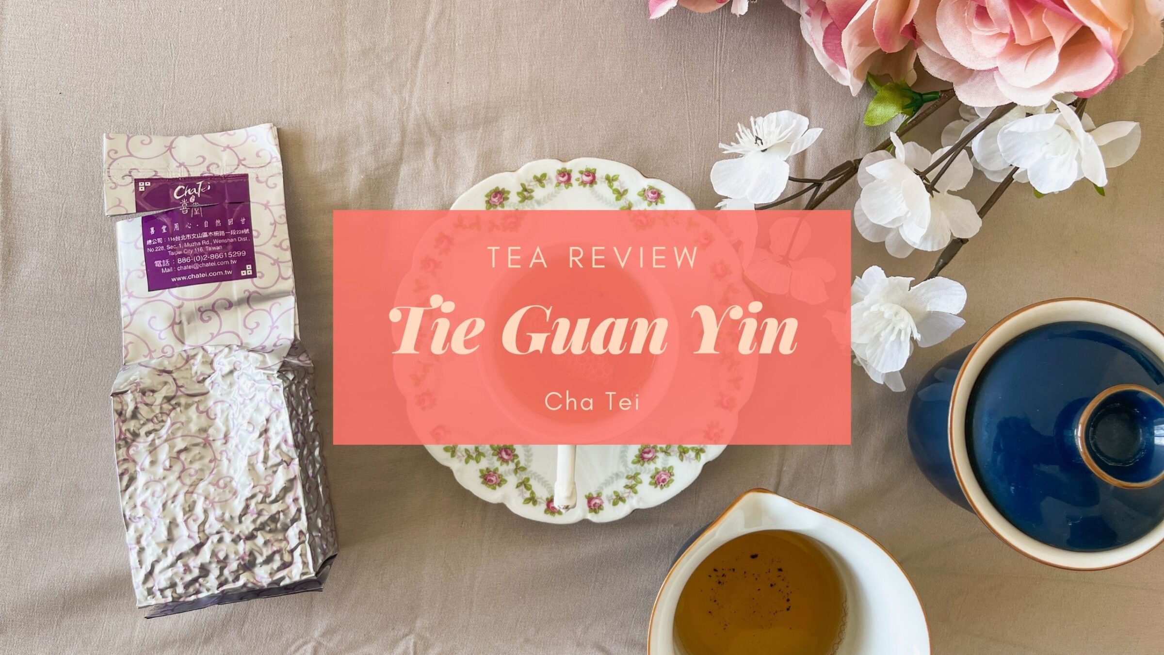 Tea Review Tie Guan Yin from Cha Tei Eustea Reads