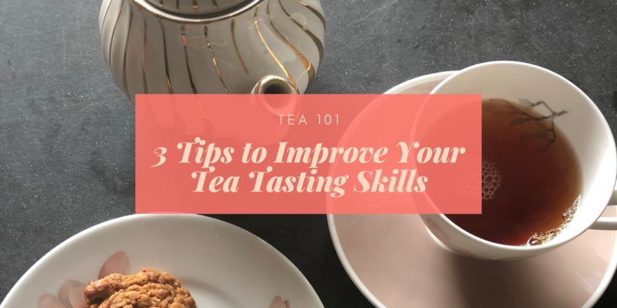 tea tasting tips