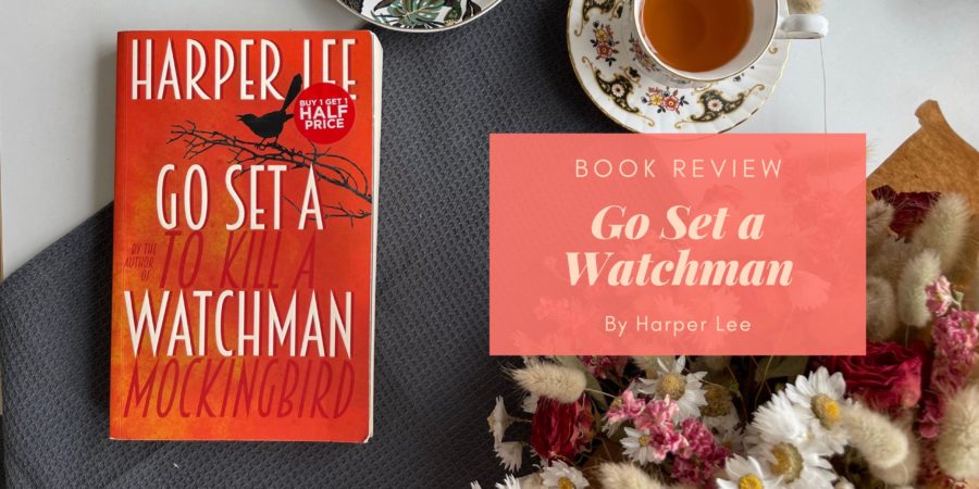 Go Set A Watchman by Harper Lee