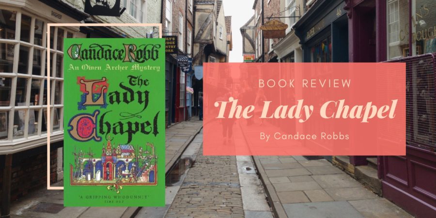 The Lady Chapel by Candace Robb