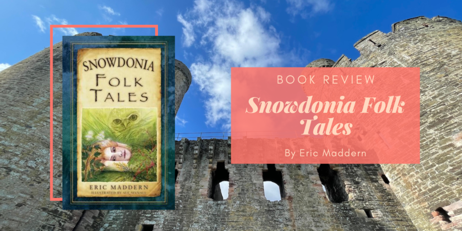 Snowdonia Folk Tales by Eric Maddern