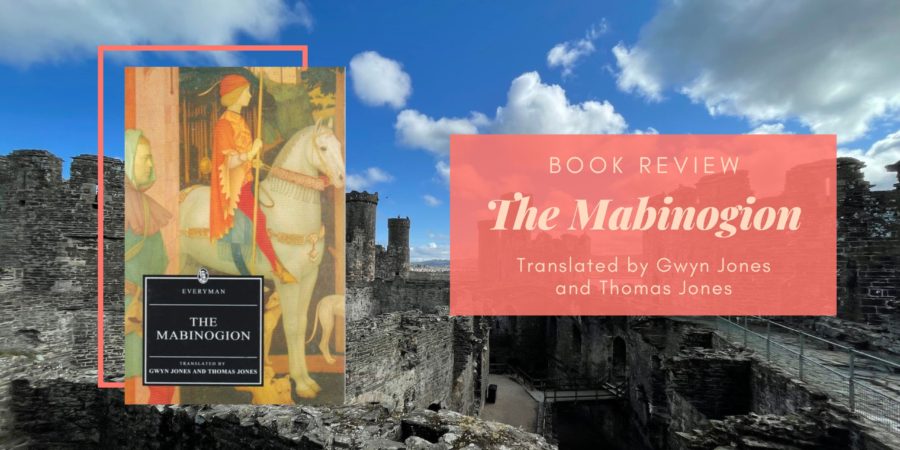 The Mabinogion translated by Gwyn Jones and Thomas Jones