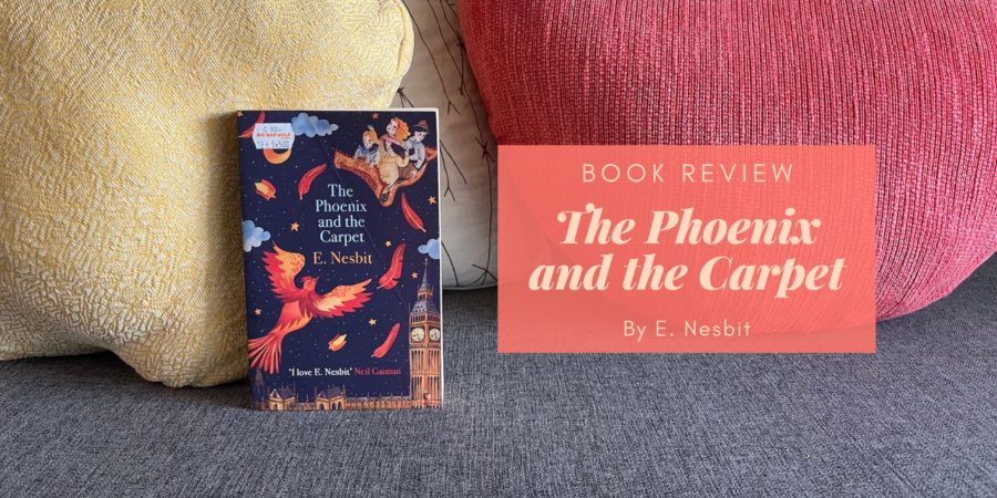 The Phoenix and the Carpet by E Nesbit