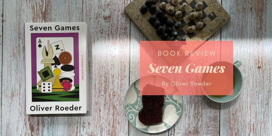 Seven Games by Oliver Roeder