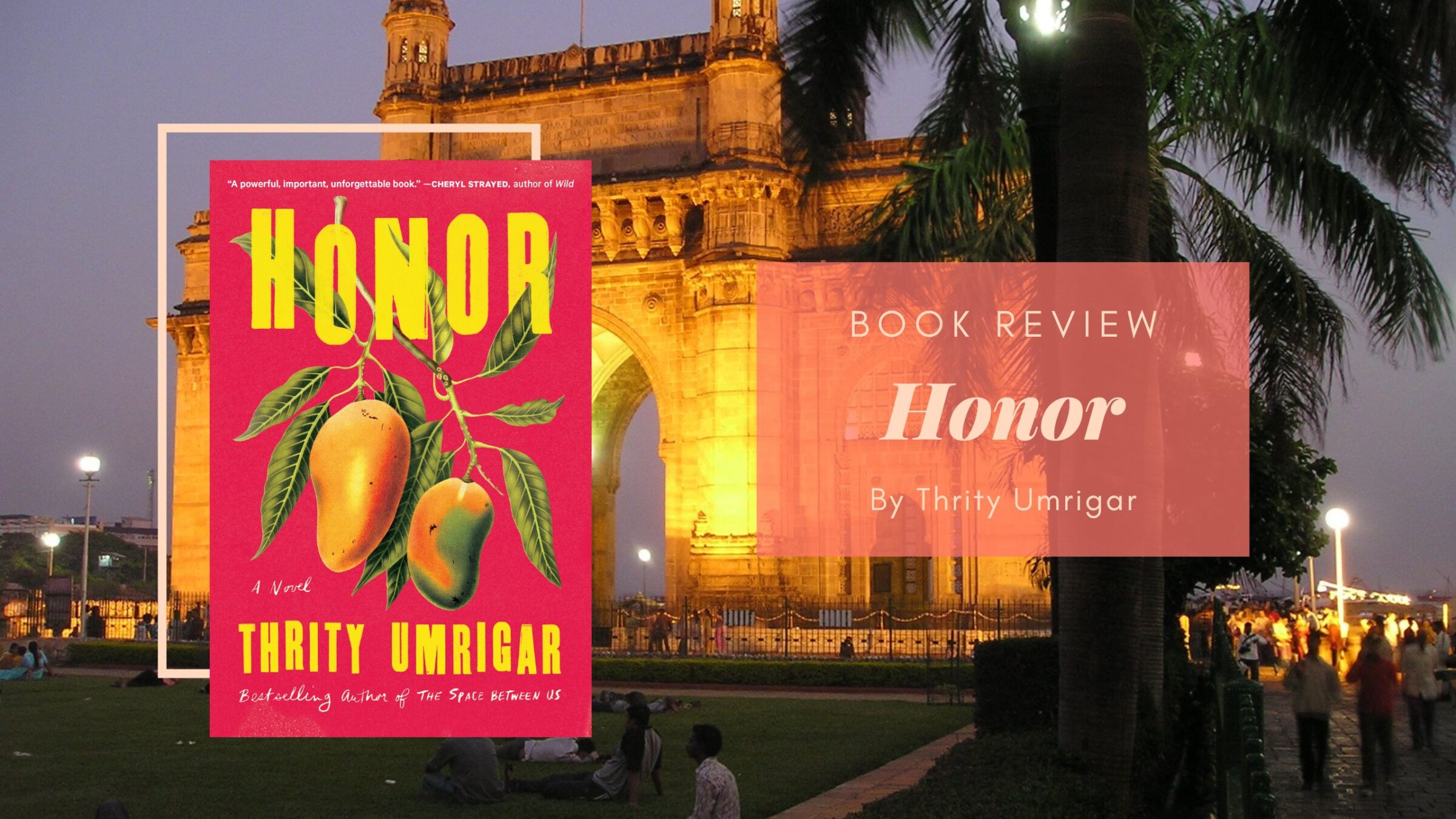 honor by thrity umrigar reviews