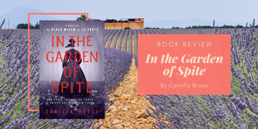 In The Garden of Spite by Camilla Bruce