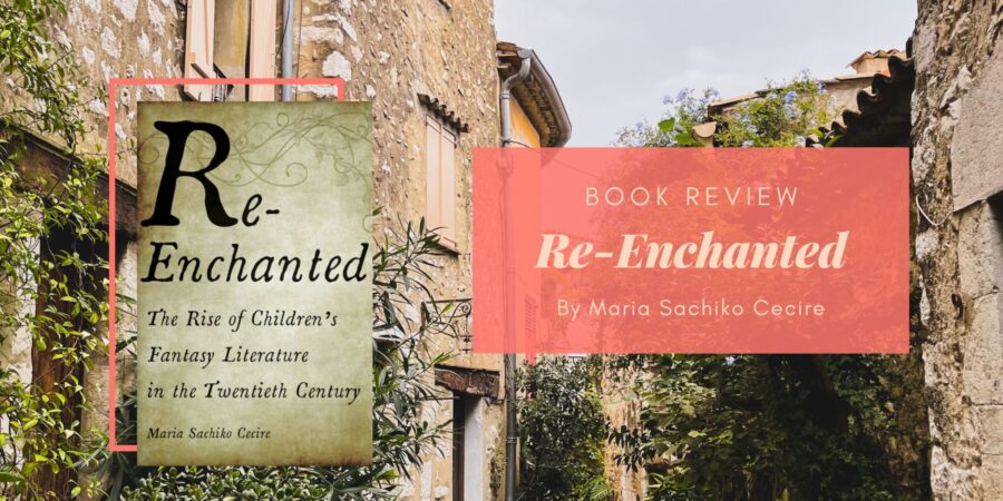 Re-Enchanted by Maria Sachiko Cecire